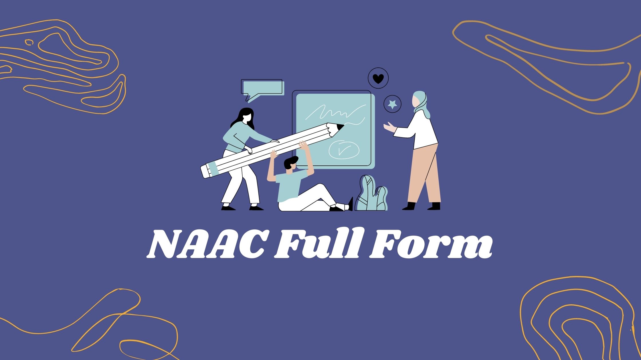 NAAC Full Form